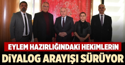 DİYALOG ARAYIŞI SÜRÜYOR