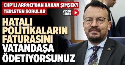 HATALI POLİTİKALARIN FATURASINI VATANDAŞA ÖDETİYORSUNUZ