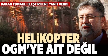HELİKOPTER OGM'YE AİT DEĞİL