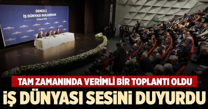 İŞ DÜNYASI SESİNİ DUYURDU