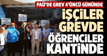 İŞÇİLER GREVDE ÖĞRENCİLER KANTİNDE