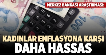 KADINLAR ENFLASYONA KARŞI DAHA HASSAS