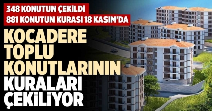 KOCADERE TOPLU KONUTLARININ KURALARI ÇEKİLİYOR