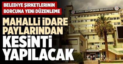 MAHALLİ İDARE PAYLARINDAN KESİNTİ YAPILACAK
