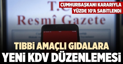 TIBBİ AMAÇLI GIDALARA YENİ KDV DÜZENLEMESİ