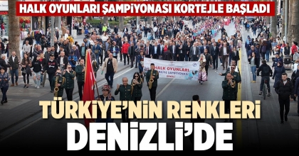 TÜRKİYE’NİN RENKLERİ DENİZLİ’DE