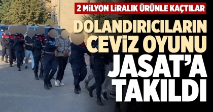 DOLANDIRICILARIN CEVİZ OYUNU JASAT’A TAKILDI
