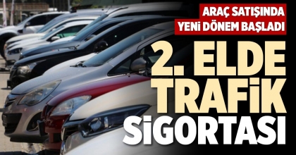2. ELDE TRAFİK SİGORTASI