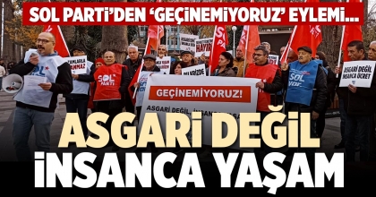 ASGARİ DEĞİL İNSANCA YAŞAM