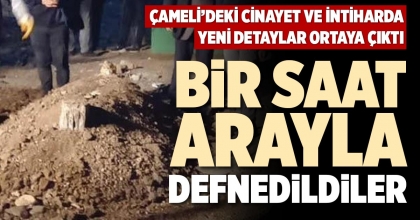BİR SAAT ARAYLA DEFNEDİLDİLER