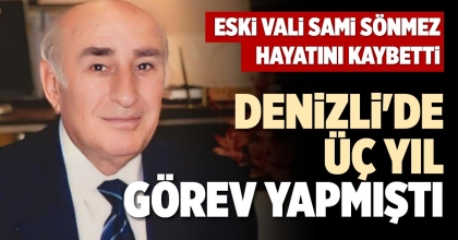 DENİZLİ'DE ÜÇ YIL GÖREV YAPMIŞTI