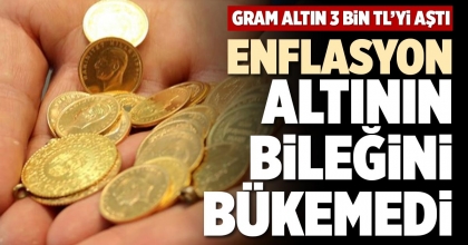 ENFLASYON ALTININ BİLEĞİNİ BÜKEMEDİ