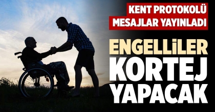 ENGELLİLER KORTEJ YAPACAK