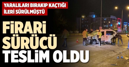 FİRARİ SÜRÜCÜ TESLİM OLDU