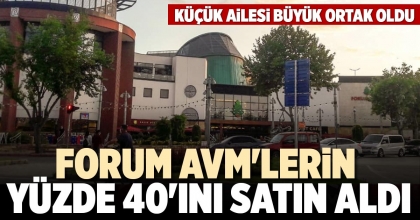FORUM AVM'LERİN YÜZDE 40'INI SATIN ALDI