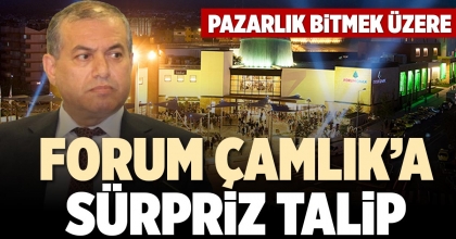 FORUM ÇAMLIK’A SÜRPRİZ TALİP