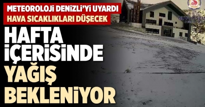 HAFTA İÇERİSİNDE YAĞIŞ BEKLENİYOR