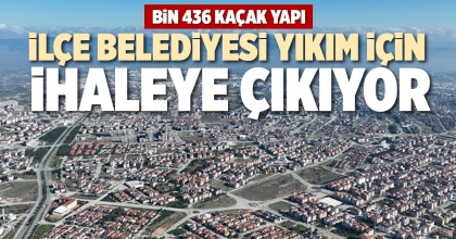 İLÇE BELEDİYESİ YIKIM İÇİN İHALEYE ÇIKIYOR