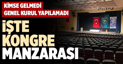 İŞTE KONGRE MANZARASI