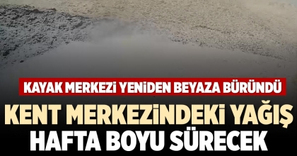 KENT MERKEZİNDEKİ YAĞIŞ, HAFTA BOYU SÜRECEK