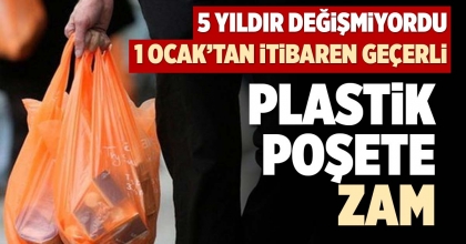 PLASTİK POŞETE ZAM
