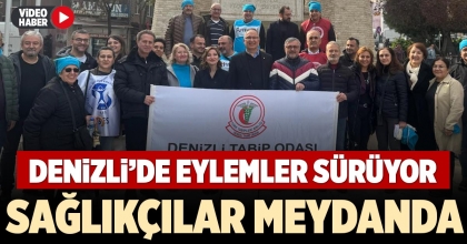 SAĞLIKÇILAR MEYDANDA