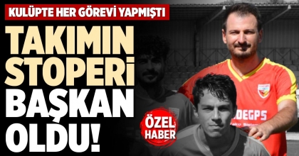 TAKIMIN STOPERİ BAŞKAN OLDU!