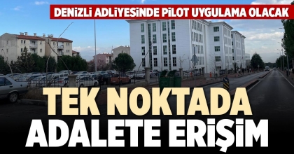 TEK NOKTADA ADALETE ERİŞİM