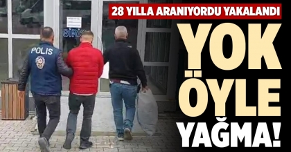 YOK ÖYLE YAĞMA!