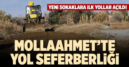 MOLLAAHMET’TE YOL SEFERBERLİĞİ