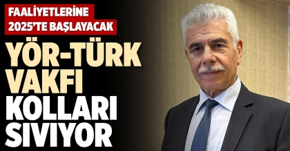 YÖR-TÜRK VAKFI KOLLARI SIVIYOR