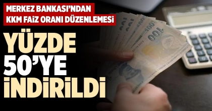  YÜZDE 50’YE İNDİRİLDİ