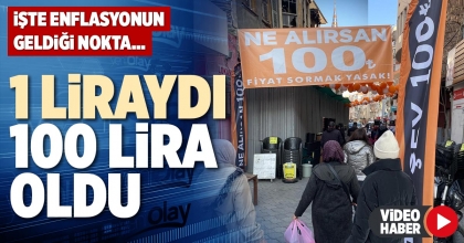 1 LİRAYDI 100 LİRA OLDU