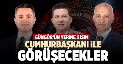 CUMHURBAŞKANI İLE GÖRÜŞECEKLER