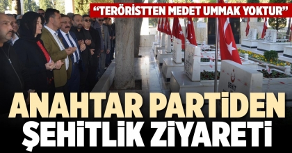 ANAHTAR PARTİDEN ŞEHİTLİK ZİYARETİ