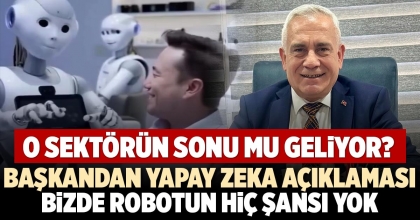 BAŞKANDAN YAPAY ZEKA AÇIKLAMASI: BİZDE ROBOTUN HİÇ ŞANSI YOK