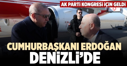 CUMHURBAŞKANI ERDOĞAN DENİZLİ’DE