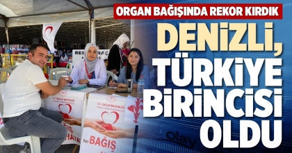 DENİZLİ, TÜRKİYE BİRİNCİSİ OLDU