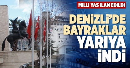 DENİZLİ’DE BAYRAKLAR YARIYA İNDİ