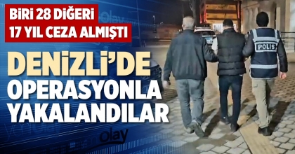 DENİZLİ’DE OPERASYONLA YAKALANDILAR