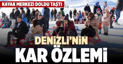 DENİZLİ’NİN KAR ÖZLEMİ