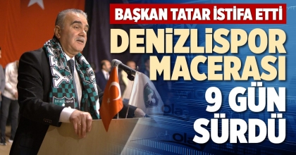 DENİZLİSPOR MACERASI 9 GÜN SÜRDÜ