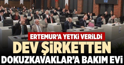 DEV ŞİRKETTEN DOKUZKAVAKLAR’A BAKIM EVİ