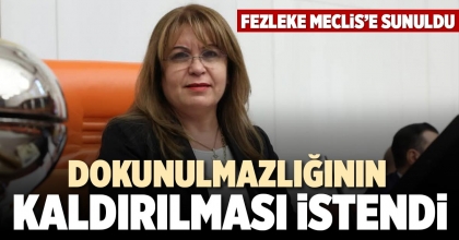 DOKUNULMAZLIĞININ KALDIRILMASI İSTENDİ