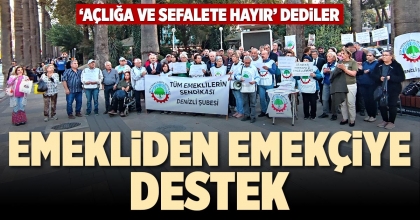 EMEKLİDEN EMEKÇİYE DESTEK