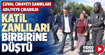 KATİL ZANLILARI BİRBİRİNE DÜŞTÜ