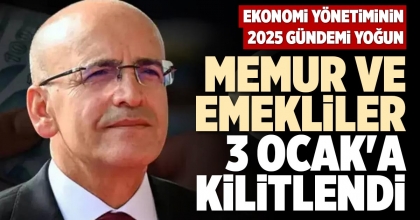 MEMUR VE EMEKLİLER 3 OCAK'A KİLİTLENDİ