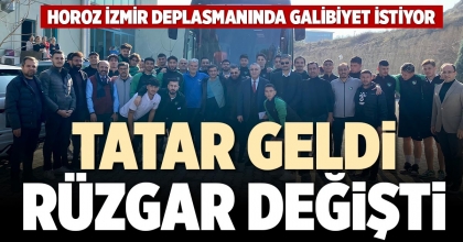 TATAR GELDİ RÜZGAR DEĞİŞTİ