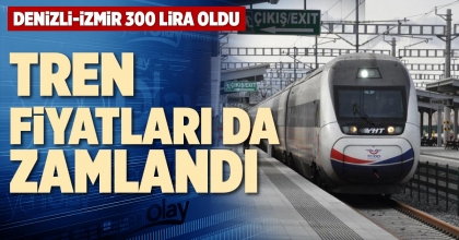 TREN FİYATLARI DA ZAMLANDI