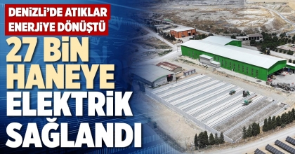 27 BİN HANEYE ELEKTRİK SAĞLANDI